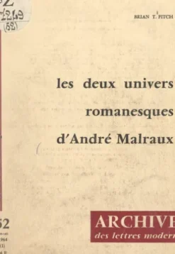 Les deux univers romanesques d'André Malraux