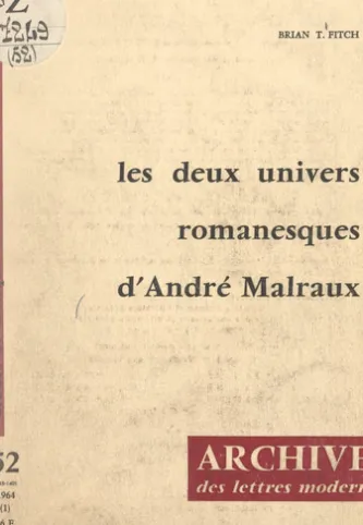 Les deux univers romanesques d'André Malraux