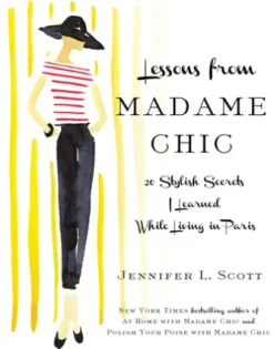 Lessons from Madame Chic