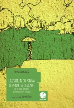 L'estate in cui Stava ci venne a cercare