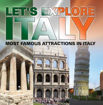 Let's Explore Italy (Most Famous Attractions in Italy)