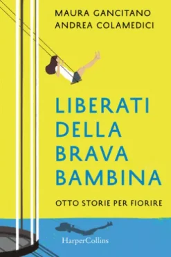 Liberati della brava bambina