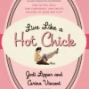 Live Like a Hot Chick