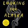 Looking For Alaska