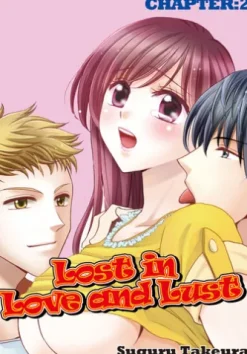 Lost in Love and Lust