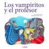 Los vampiritos y el profesor