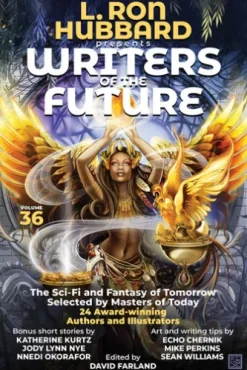 L. Ron Hubbard Presents Writers of the Future Volume 36