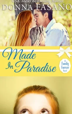 Made In Paradise (A Family Forever, Book 2)
