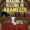Making a Killing in Aramezzo