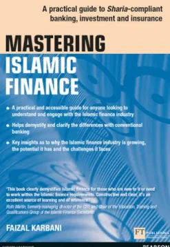 Mastering Islamic Finance: A practical guide to Sharia-compliant banking, investment and insurance
