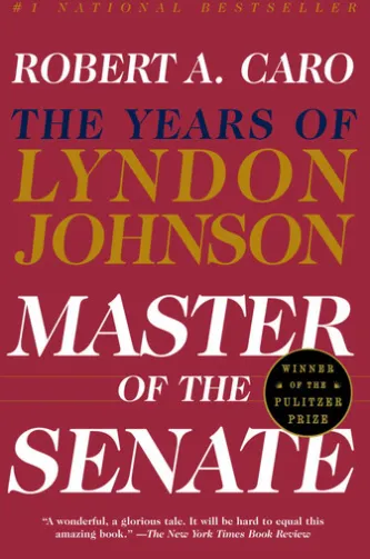 Master of the Senate (Pulitzer Prize Winner)