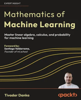 Mathematics of Machine Learning