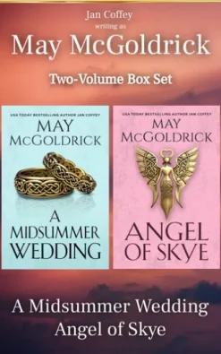 May McGoldrick Two-Volume Box Set: A Midsummer Wedding and Angel of Skye