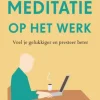 Meditatie op het werk