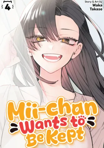 Mii-chan Wants to Be Kept Vol. 4