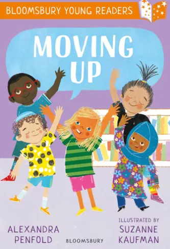 Moving Up: A Bloomsbury Young Reader