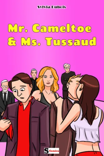 Mr. Cameltoe & Ms. Tussaud