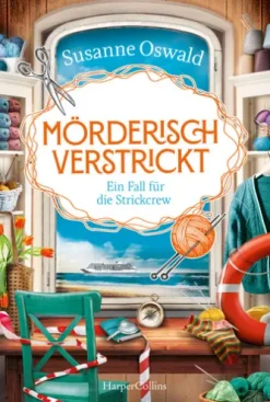 Mörderisch verstrickt – Ein Fall für die Strickcrew