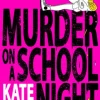 Murder on a School Night