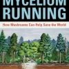 Mycelium Running