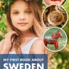 My First Book About Sweden Min Första Bok Om Sverige