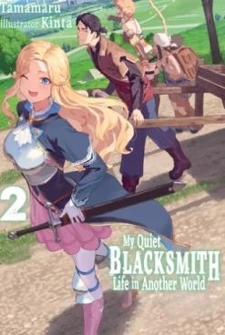 My Quiet Blacksmith Life in Another World: Volume 2