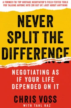 Never Split the Difference