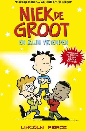 Niek de Groot en zijn vrienden