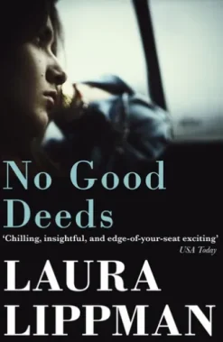 No Good Deeds