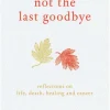 Not the Last Goodbye