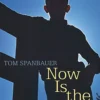 Now Is the Hour