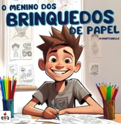 O MENINO DOS BRINQUEDOS DE PAPEL