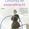 Ondanks de zwaartekracht