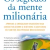 Os segredos da mente milionária