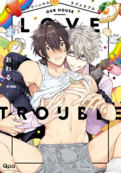 Our House Love Trouble (Yaoi Manga)