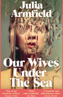 Our Wives Under The Sea