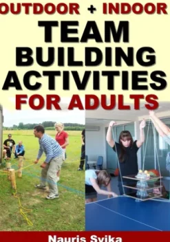 Outdoor + Indoor Team Building Activities For Adults.