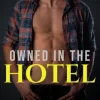 Owned in the Hotel