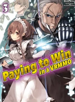 Paying to Win in a VRMMO: Volume 3