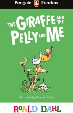 Penguin Readers Level 1: Roald Dahl The Giraffe and the Pelly and Me (ELT Graded Reader)