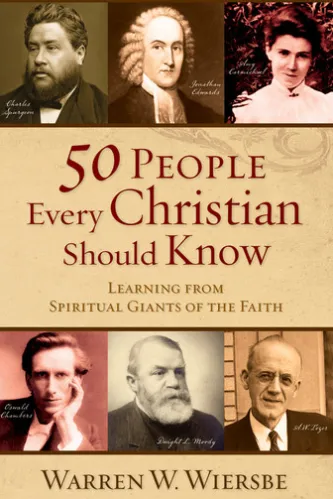 50 People Every Christian Should Know