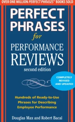 Perfect Phrases for Performance Reviews 2/E