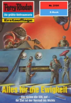 Perry Rhodan 2191: Alles für die Ewigkeit
