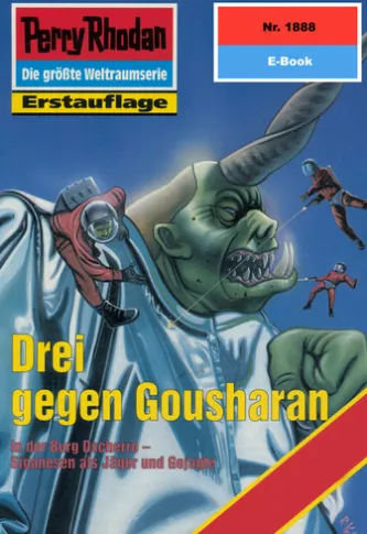Perry Rhodan 1888: Drei gegen Gousharan