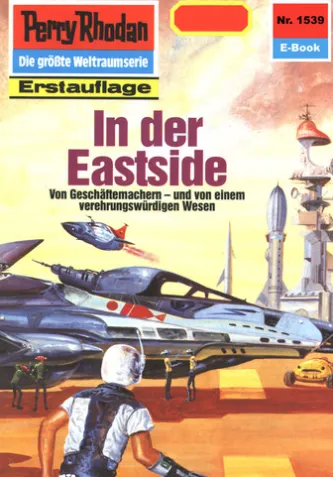Perry Rhodan 1539: In der Eastside
