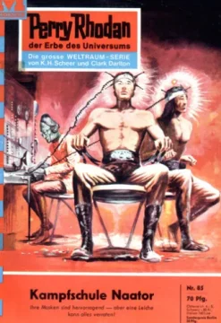 Perry Rhodan 85: Kampfschule Naator