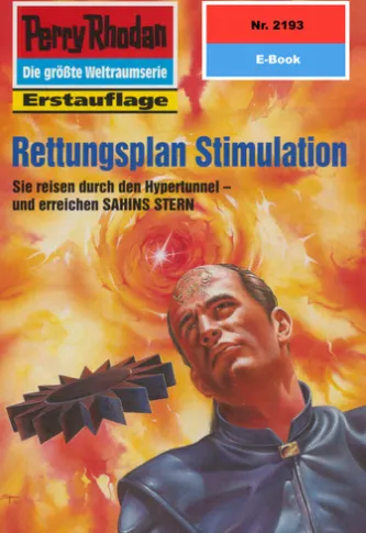 Perry Rhodan 2193: Rettungsplan Stimulation