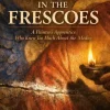 POISON IN THE FRESCOES: A Painter's Apprentice Who Knew Too Much About the Medici