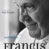 Pope Francis: Life and Revolution