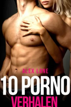 10 PORNO Verhalen